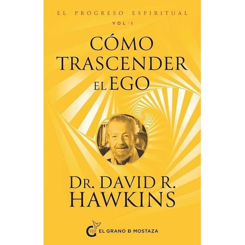 COMO TRASCENDER EL EGO - DAVID R. HAWKINS