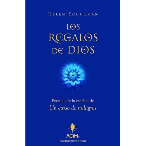 LOS REGALOS DE DIOS - HELEN SCHUCMAN