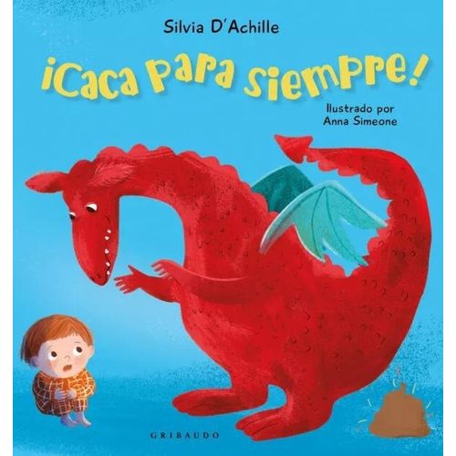 CACA PARA SIEMPRE! - SILVIA D'ACHILLE