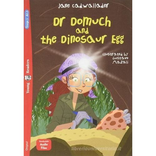 DR DOMUCH AND THE DINOSAUR EGG - YOUNG HUB READERS 3 (A1.1)