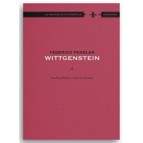 LIBRO WITTGENSTEIN ESTUDIO PRELIMINAR Y SELECCION DE TEXTOS