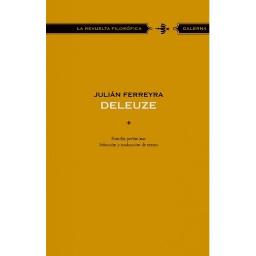 DELEUZE - LA REVUELTA FILOSOFICA - JULIAN FERREYRA
