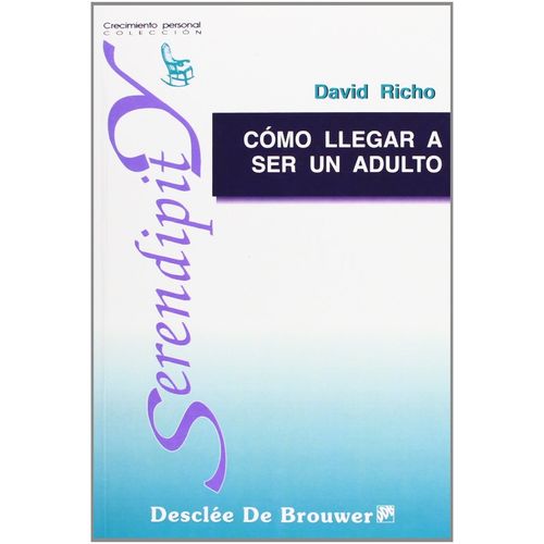 COMO LLEGAR A SER UN ADULTO - DAVID RICHO