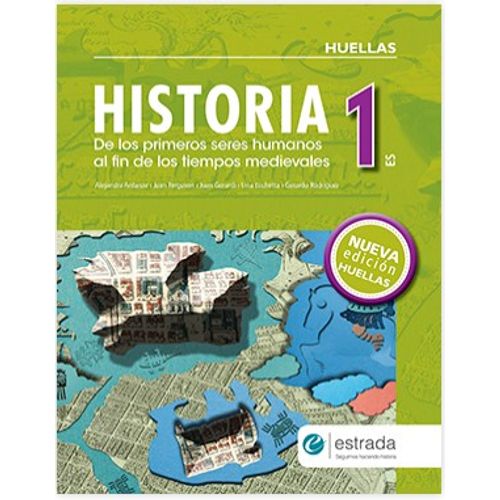 HISTORIA 1 ES HUELLAS (NVA.ED.) - DE LOS PRIMEROS SERES HUMA