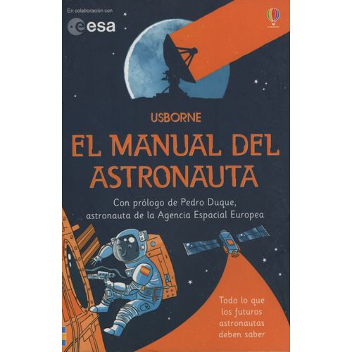 EL MANUAL DEL ASTRONAUTA - TODO LO QUE LOS FUTUROS ASTRONAUT