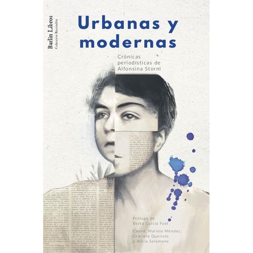 URBANAS Y MODERNAS - CRONICAS PERIODISTICAS DE ALFONSINA STO
