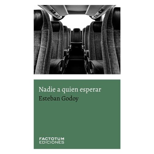 NADIE A QUIEN ESPERAR - ESTEBAN GODOY