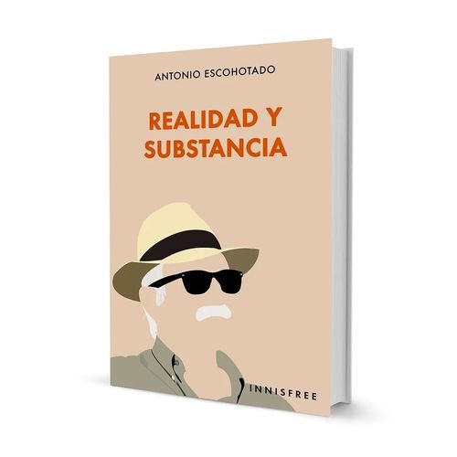 REALIDAD Y SUBSTANCIA - ANTONIO ESCOHOTADO