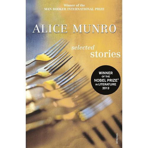 SELECTED STORIES - ALICE MUNRO