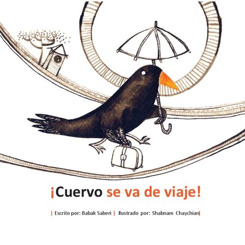 CUERVO SE VA DE VIAJE! - BABAK SABERI - SHABNAM CHAYCHIAN
