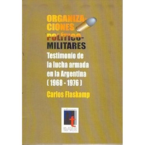 ORGANIZACIONES POLITICO-MILITARES - CARLOS FLASKAMP
