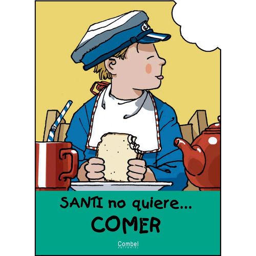 SANTI NO QUIERE... COMER - JORDI VILA DELCLOS