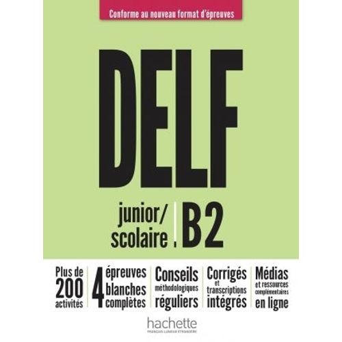 DELF SCOLAIRE ET JUNIOR B2 - LIVRE DE L'ELEVE + A/CD NOUVEAU