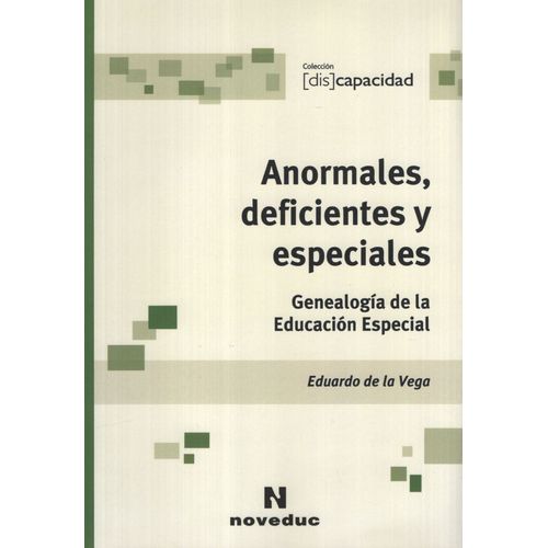 ANORMALES, DEFICIENTES Y ESPECIALES - DISCAPACIDAD