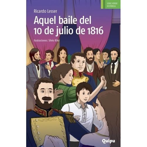 AQUEL BAILE DEL 10 DE JULIO 1816 - SERIE VERDE QUIPU