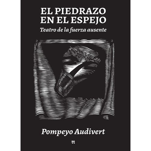 EL PIEDRAZO EN EL ESPEJO - POMPEYO AUDIVERT