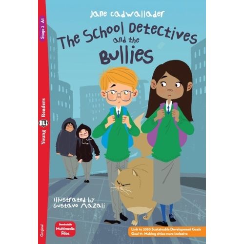 THE SCHOOL DETECTIVES AND THE BULLIES - YOUNG HUB READERS 2