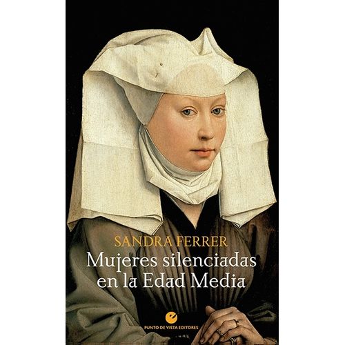 MUJERES SILENCIADAS EN LA EDAD MEDIA - SANDRA FERRER