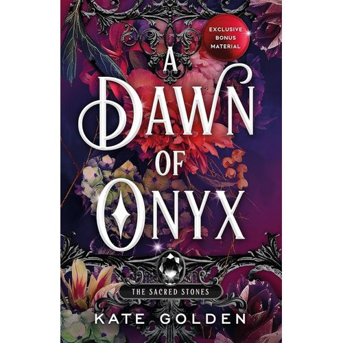 A DAWN OF ONYX -  THE SACRED STONES 1 - KATE GOLDEN