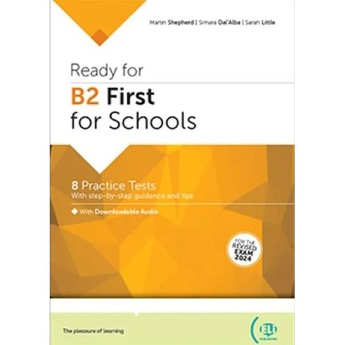 READY FOR B2 FIRST FOR SCHOOLS - 8 PRACTICE TESTS + DIGITAL