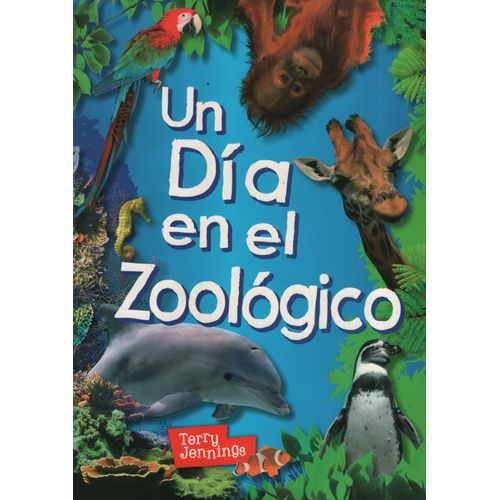 UN DIA EN EL ZOOLOGICO - EN ESTUCHE CON CIERRE