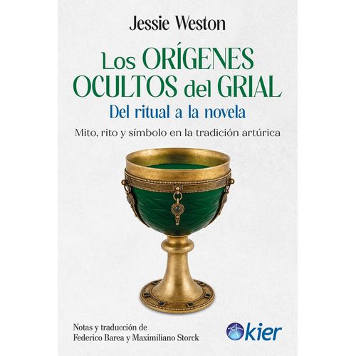 LOS ORIGENES OCULTOS DEL SANTO GRIAL - JESSIE L. WESTON