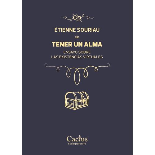 TENER UN ALMA - ENSAYO SOBRE LAS EXISTENCIAS VIRTUALES