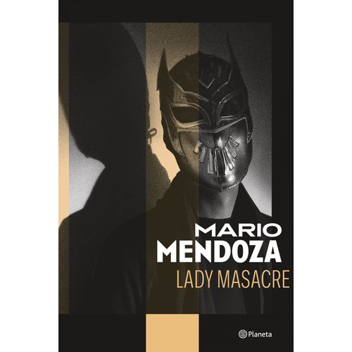 LADY MASACRE - MARIO MENDOZA