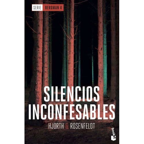 SILENCIOS INCONFESABLES- SERIE BERGMAN 4- HJORTH- ROSENFELDT