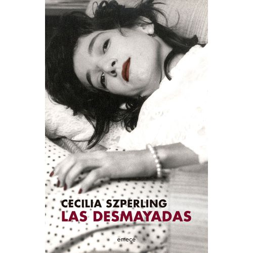 LAS DESMAYADAS - CECILIA SZPERLING