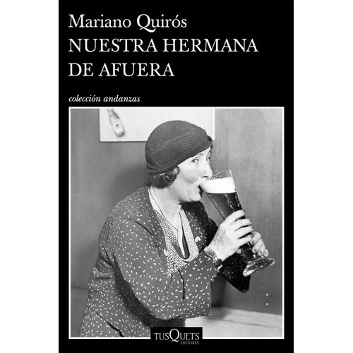 NUESTRA HERMANA DE AFUERA - MARIANO QUIROS
