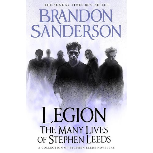 LEGION - THE MANY LIVES OF STEPHEN LEEDS - BRANDON SANDERSON
