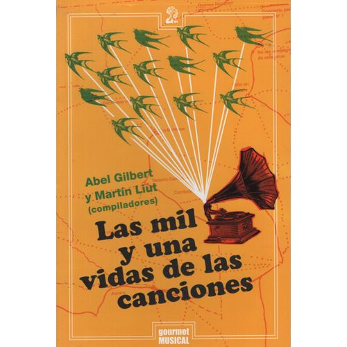 LAS MIL Y UNA VIDAS DE LAS CANCIONES