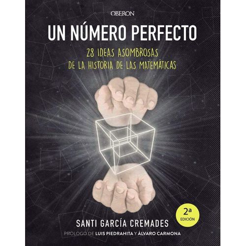 UN NUMERO PERFECTO - 28 IDEAS ASOMBROSAS DE LA HISTORIA DE L