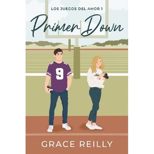 PRIMER DOWN - LOS JUEGOS DEL AMOR 1 - GRACE REILLY