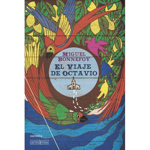 EL VIAJE DE OCTAVIO - MIGUEL BONNEFOY