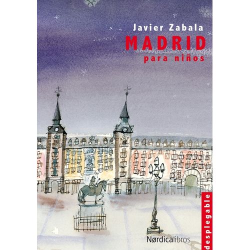MADRID PARA NIÑOS - JAVIER ZABALA