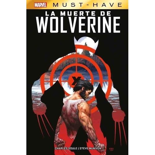 MARVEL MUST HAVE 8 - LA MUERTE DE WOLVERINE- SOULE - MCNIVEN