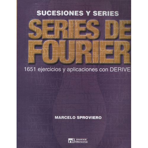 SERIES DE FOURIER. SUCESIONES Y SERIES