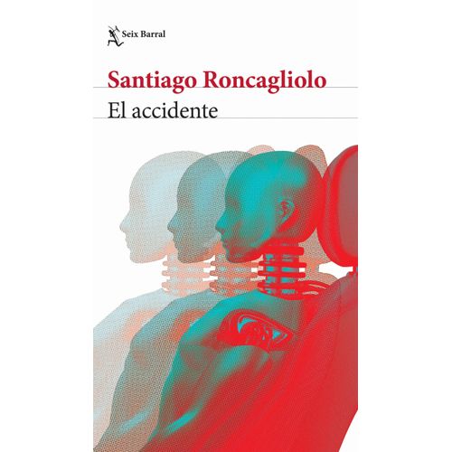 EL ACCIDENTE - SANTIAGO RONCAGLIOLO