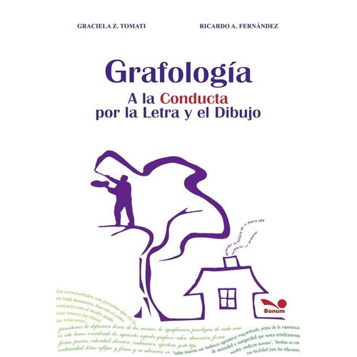 GRAFOLOGIA. A LA CONDUCTA POR LA LETRA Y EL DIBUJO