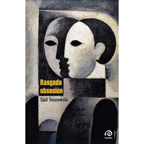 RASGADA OBSESION - SAUL SOSNOWSKI