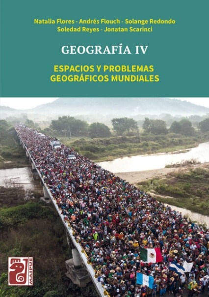 GEOGRAFIA IV - ESPACIOS Y PROBLEMAS GEOGRAFICOS MUNDIALES -