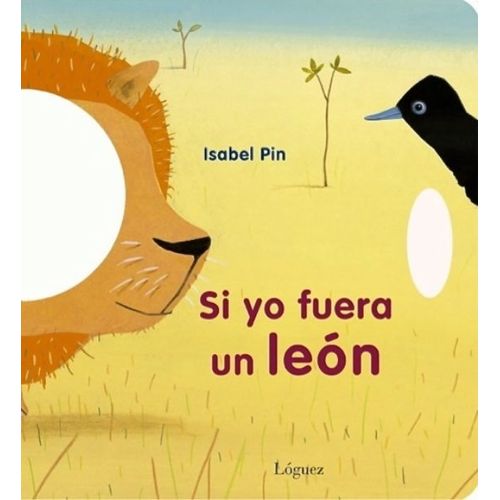 SI YO FUERA UN LEON - ISABELLE PIN