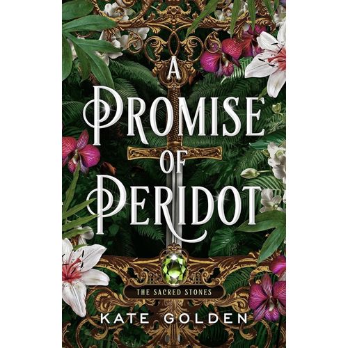 A PROMISE OF PERIDOT - THE SACRED STONES 2 - KATE GOLDEN