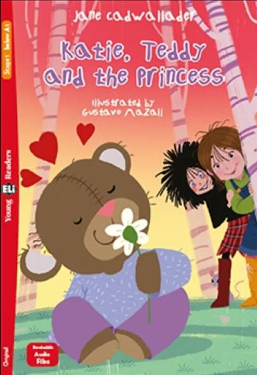 KATIE, TEDDY AND THE PRINCESS - YOUNG HUB READERS 1 (BELOW A