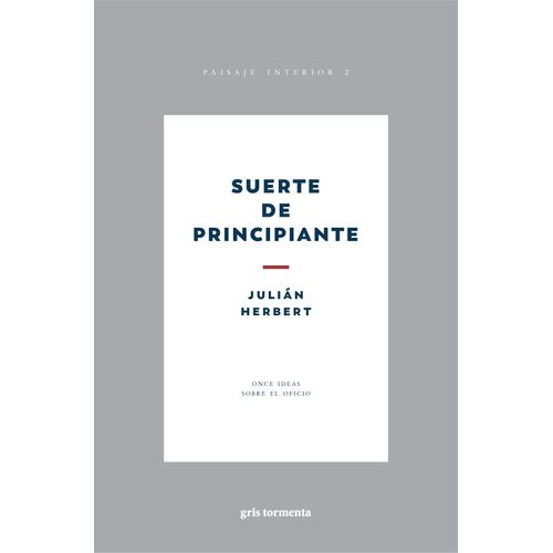 SUERTE DE PRINCIPIANTE - JULIAN HERBERT