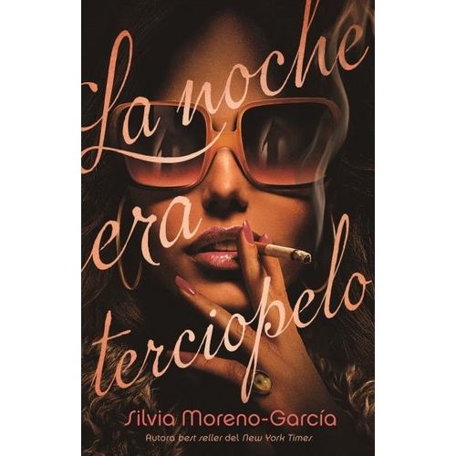 LA NOCHE ERA TERCIOPELO - MORENO GARCIA
