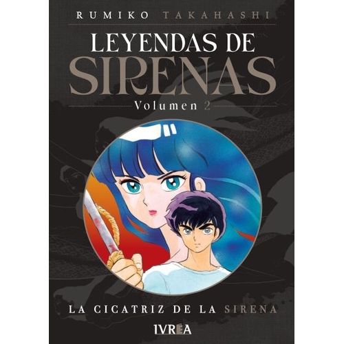 LEYENDAS DE SIRENAS 2 - RUMIKO TAKAHASHI