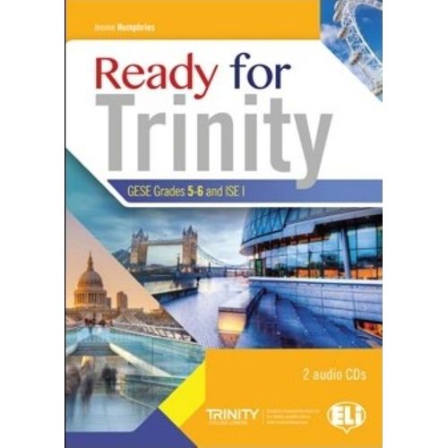 READY FOR TRINITY GRADES 5-6 AND ISE I - STUDENT'S BOOK + DI